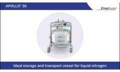 Apollo 50 Liquid Nitrogen Storage and Transport Dewar - Video
