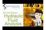 Ask the Expert: Hydraulic Fluid Analysis - Video