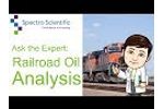 Ask the Expert: Railroad Oil Analysis - Video
