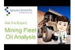 Ask the Expert: Mining Fleet Oil Analysis - Video