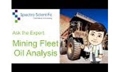 Ask the Expert: Mining Fleet Oil Analysis - Video
