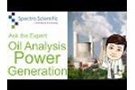 Ask the Expert: Oil Analysis for Power Generation - Video