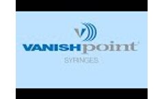 VanishPoint Syringe - Video