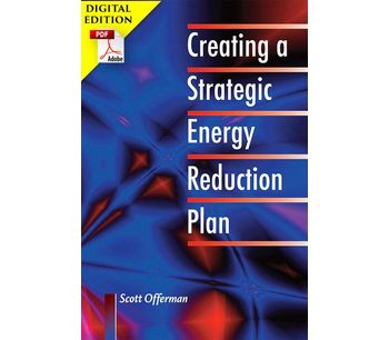 Creating a Strategic Energy Reduction Plan, 2nd edition