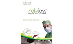 Noraker Activioss - Synthetic and Bioactive Bone Graft Substitute Granules - Brochure