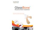 GlassBone - Synthetic and Bioactive Bone Graft Substitute Granules - Brochure