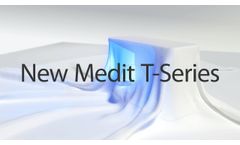 New Medit T-Series: Our Fastest, Yet Again - Video