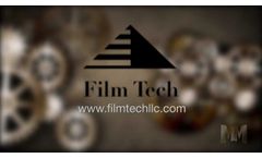 Film Tech LLC by Manufacturing Marvels - Video