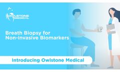 Introducing Owlstone Medical - Breath Biopsy for Non-invasive Biomarkers - Video