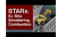 STARx: Savron`s Ex Situ Smoldering Combustion Solution - Video