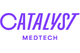 Catalyst MedTech