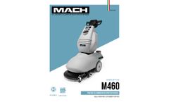 Mach - Model M460 - 460 mm Walk-Behind Auto-Scrubber - Brochure