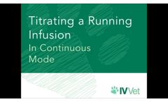 Titrating a Running Infusion in Continuous Mode - Video