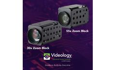 New Videology Zoom Block Cameras launched: 55x and 30x Optical Zooming with LVDS output