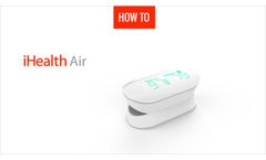 How to unpack and first use the pulse oxymeter iHealth Air - Video