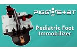 Pigg-O-Stat Pediatric Foot Immobilizer - Video