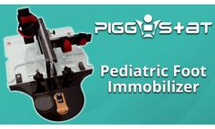 Pigg-O-Stat Pediatric Foot Immobilizer - Video