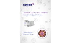 Isotopia - Model Lu-177 - Theranostic Isotope Kit  Brochure