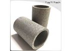 TOPTITECH - Sintered Stainless Steel Porous Metal Filter Tube