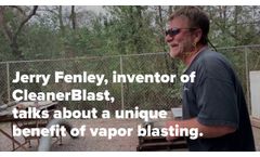 Unique Benefit of Vapor Blasting from the Inventor of CleanerBlast - Video