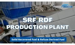 Solid Recovered Fuel (SRF) Production Plant - Refuse Derived Fuel (RDF) Production System - Video
