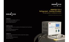 INNOTEG - Model TCS-2 - Refrigerated & Heating Circulator Brochure