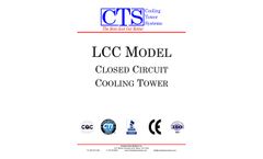 CTS - Model LCC - Closed Circuit Cooling Tower Systems - Brochure
