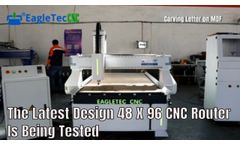 The Latest Design 48 X 96 CNC Router Is Being Tested ??? Engraving Letters in Wood - Video