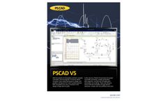 PSCAD - Version V5 - Advanced Tool for Power Systems EMT Simulations Brochure