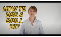 How to Use a Spill Kit - Video