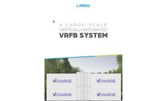 Largo - Model VCHARGE - Advanced Vanadium Redox Flow Battery System Datasheet