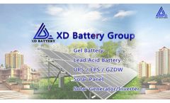 XD Battery , UPS, storage battery, solar panel factory - Video