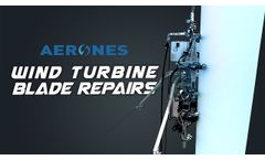 Wind Turbine Blade Repairs - Robotics Revolutionizing the Wind Industry - Video