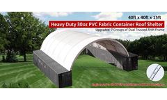 Model C404015DT - 40x40x15 Upgraded 7 Arch, Dual Truss, 30 oz PVC Container Shelter