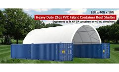 Model C2640 - 26x40x10 Container Shelter W/Heavy Duty 21 oz PVC Fabric