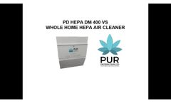 PD HEPA DM 400 VS Whole Home HEPA Air Cleaner - Video