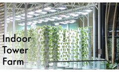 Indoor Aeroponic Tower Farm with Urban Smart Farms - Video