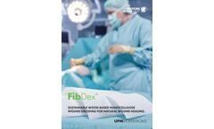 FibDex - Model NB0044 - Sustainable Wood-Based Nanocellulose Wound Dressing for Natural Wound Healing Brochure