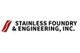 Stainless Foundry & Engineering, Inc.