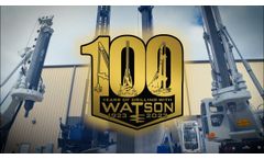 Watson Drill Rigs 100 years of Made in the USA - Video