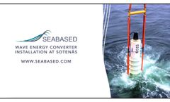 Seabased installs a wave energy converter as part of a wave power park - Video