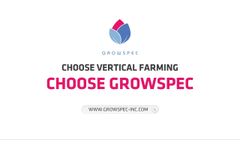 Grow Spec - Your Best Vertical Farming Solution Provider - Video