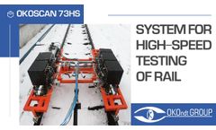 OKOSCAN 73HS High-Speed Rail Testing System - Video