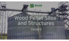 Wood Pellet Silos and Structures France - Video