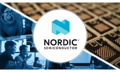 Our Story - Nordic Semiconductor - Video