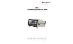HUAZHENG - Model HZJB-I - 3 Phase Relay Protection Tester - Manual