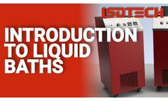 Introduction to Isotech Liquid Calibration Baths - Video
