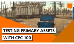 Testing Primary Assets with OMICRON and the CPC 100 - Video