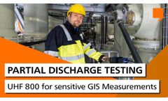 Sensitive Partial Discharge Testing On Gas-Insulated Switchgear With Uhf 800 - Video