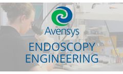 Avensys Endoscopy Engineering Services Video - Video